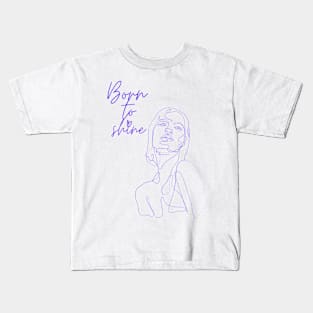 Born to shine hand drawing design Kids T-Shirt